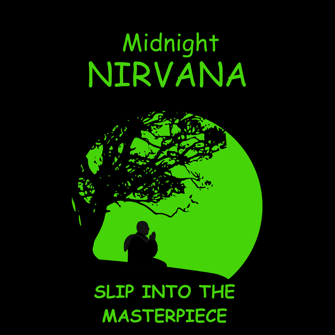 Midnight Nirvana SLIP INTO THE MASTERPIECE